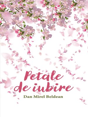 cover image of Petale de iubire